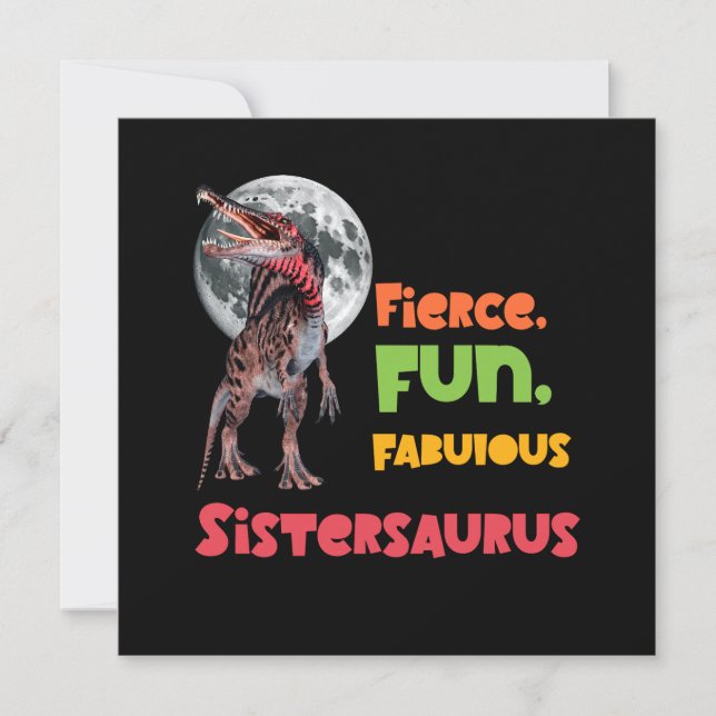 Sistersaurus: Fierce, fun and fabulous Funny Holiday Card (Front)