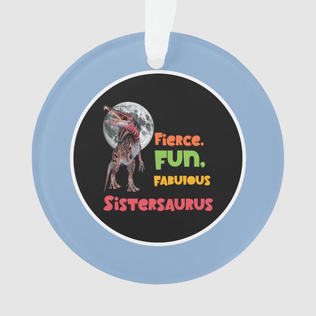 Sistersaurus Matching Sisters Dino Squad Design Ornament (Front)
