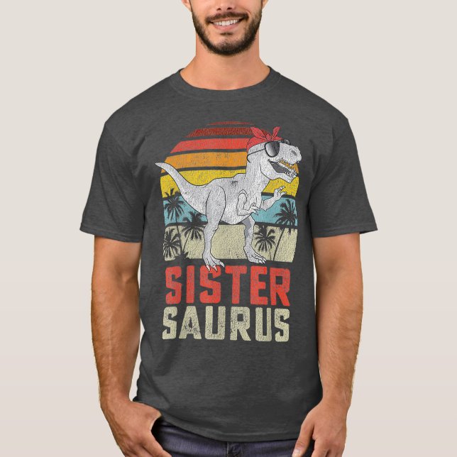 Sistersaurus T Rex Dinosaur Sister Saurus Family T-Shirt (Front)