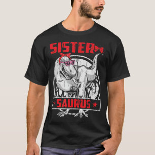 Sistersaurus TRe Dinosaur Sister  T-Shirt