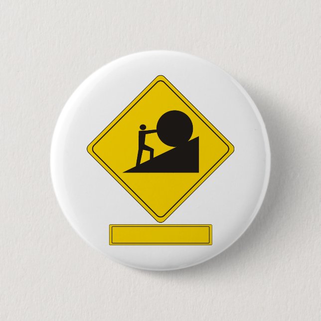 Sisyphus Road Sign 6 Cm Round Badge (Front)