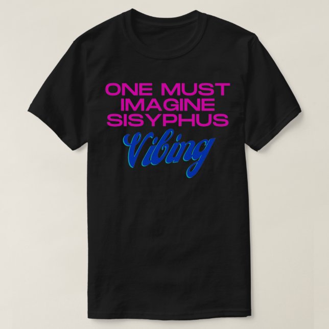 Sisyphus Vibing T-Shirt (Design Front)