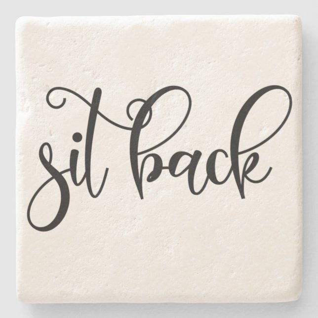 Sit Back - Stone Coaster (Front)
