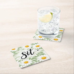 Sit Calligraphy Text On Daisy Abstract Square Paper Coaster