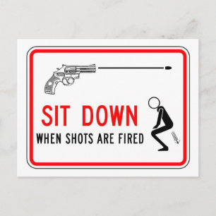 Sit Down When Shots are Fired Warning Postcard