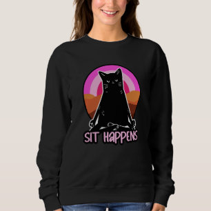Sit Happens  Yoga Sweatshirt