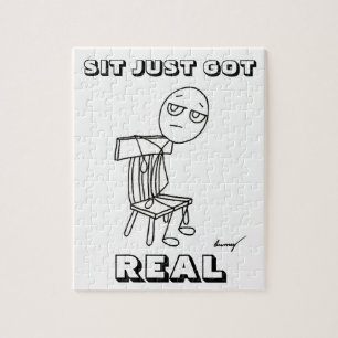 SIT JUST GOT REAL Puzzle