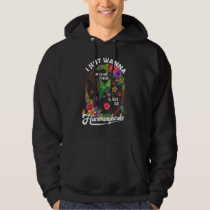 Sit On My Porch And Watch The Hummingbirds Birdwat Hoodie