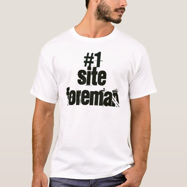 Site Foreman T-Shirt (Front)