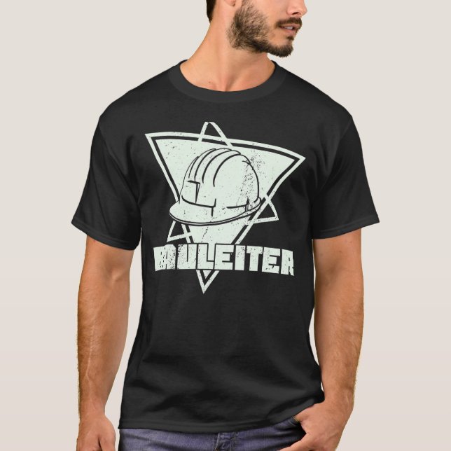 Site manager builder builder construction building T-Shirt (Front)