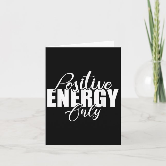 Sitive Energy Only - Sitivity Werful Men Women  Card (Front)