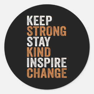 Sitive Message Keep Strong Stay Kind Vintage Motiv Classic Round Sticker