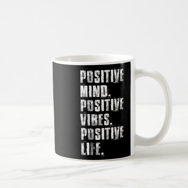 Sitive Mind Sitive Vibes Sitive Life Motivational  Coffee Mug (Right)