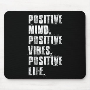 Sitive Mind Sitive Vibes Sitive Life Motivational  Mouse Pad