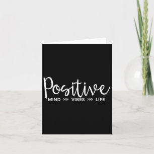 Sitive Mind,vibes,life Motivational &amp; Insratio Card