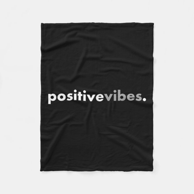 Sitive Vibes Motivational Encouraging Message Fun  Fleece Blanket (Front)