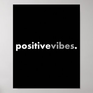 Sitive Vibes Motivational Encouraging Message Fun Poster