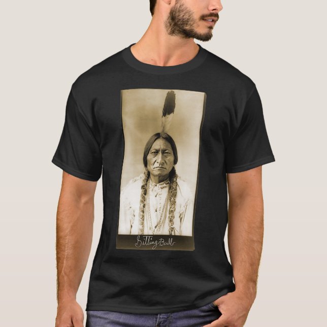 Sitting Bull Lakota Chief Indigene Peoples Signatu T-Shirt (Front)
