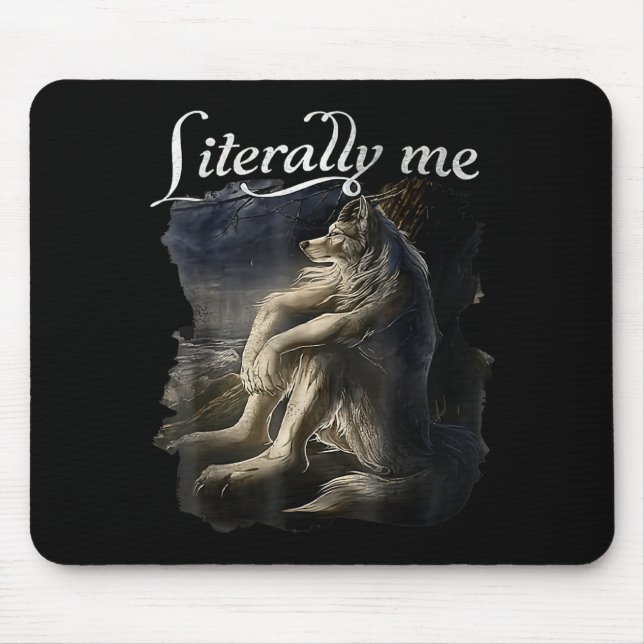 Sitting Wolf Literally Me Wolf Funny Dank Meme  Mouse Pad (Front)