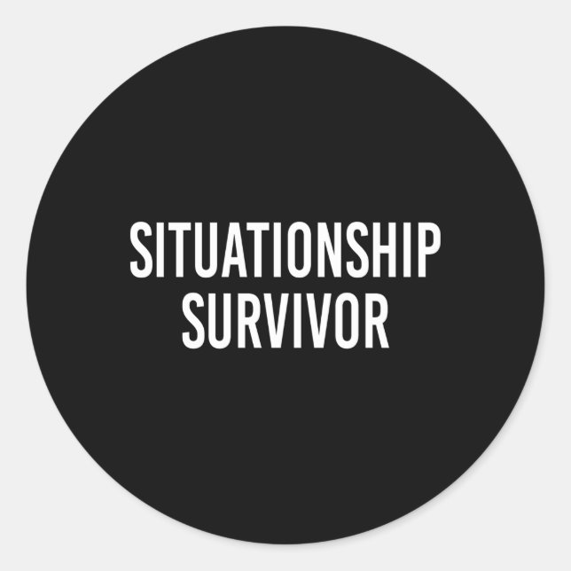 Situationship Survivor Classic Round Sticker (Front)