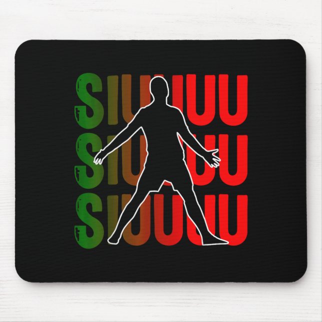Siuuu Funny Soccer Football Boys Men Women Soccer  Mouse Pad (Front)