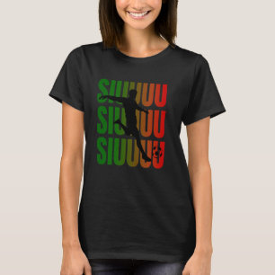 Siuuu Funny Soccer Football Boys Men Women Soccer  T-Shirt
