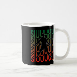 Siuuu Funny Soccer Footbyll Boys Men Women Soccer Coffee Mug