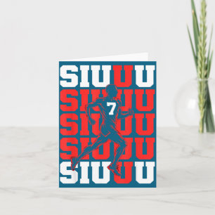 Siuuuu Fan Soccer Lovers Soccer s Player Joke Card