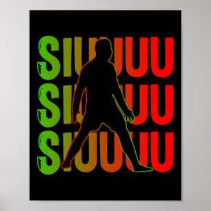 Siuuuu Funny Soccer Present For Soccer Lovers Fan Poster