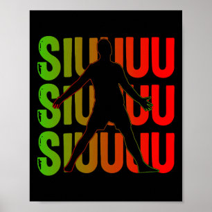 Siuuuu Funny Soccer Present For Soccer Lovers Fan Poster