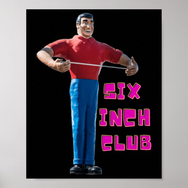 Six Inch Club Sticker  Poster (Front)