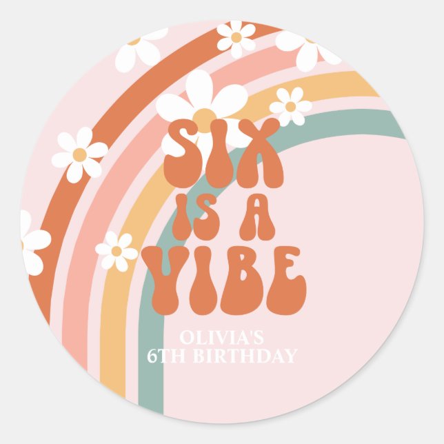 Six is a Vibe Retro rainbow 6th birthday Classic Round Sticker (Front)