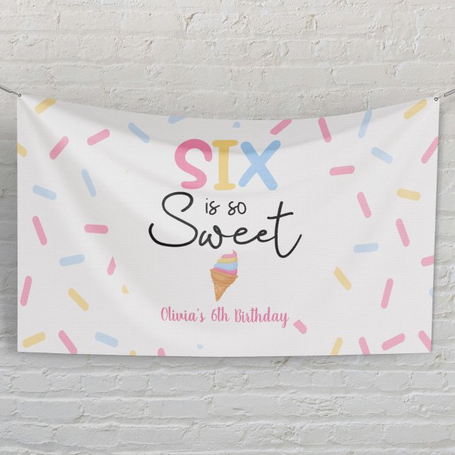 Six Is So Sweet Ice Cream 6th Birthday Party Banner (Creator Uploaded)