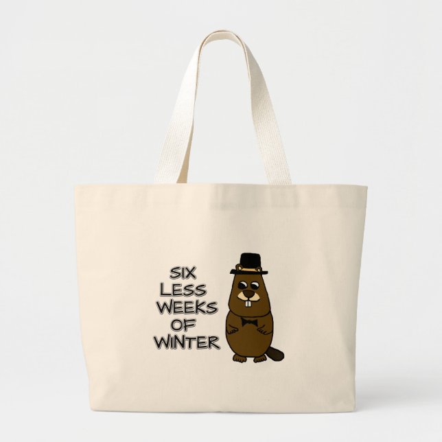 Six less weeks of winter large tote bag (Front)