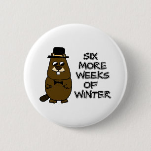 Six more weeks of winter 6 cm round badge