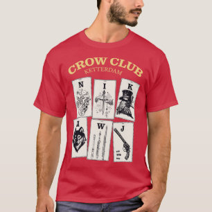 Six of Crows Ketterdam Crow Club 13 T-Shirt