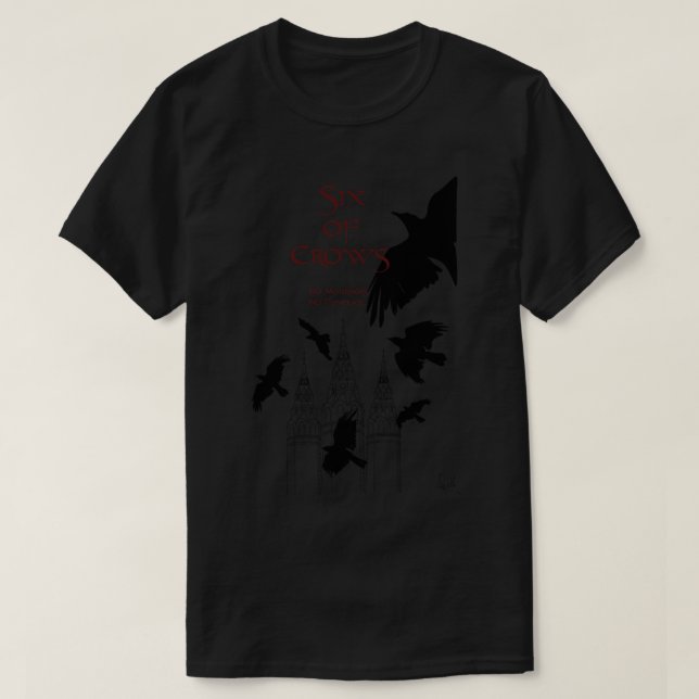 Six of Crows ~ Leigh Bardugo   T-Shirt (Design Front)
