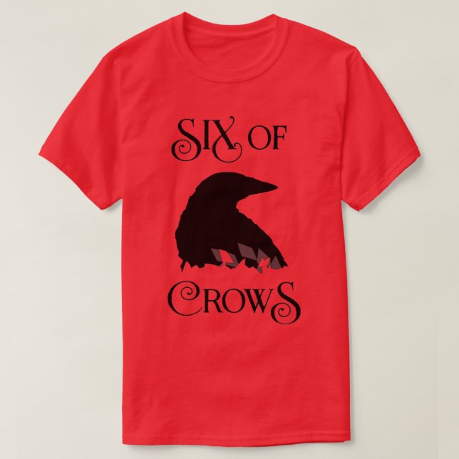 Six of crows T-Shirt (Design Front)