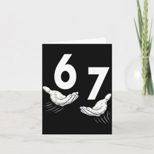 Six Seven 67 6 7 Kids 67 Teen Boys 6-7 Meme Hands  Card