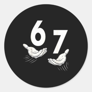 Six Seven 67 6 7 Kids 67 Teen Boys 6-7 Meme Hands Classic Round Sticker