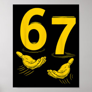 Six Seven 67 6 7 Kids 67 Teen Boys 6-7 Meme Hands Poster