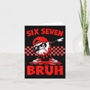 Six seven 67 bruh baseball valentine's day teens card