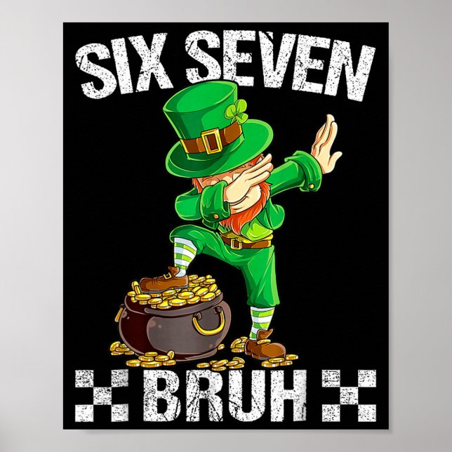 Six Seven 67 Bruh Dabbing Leprechaun St Patricks D Poster (Front)