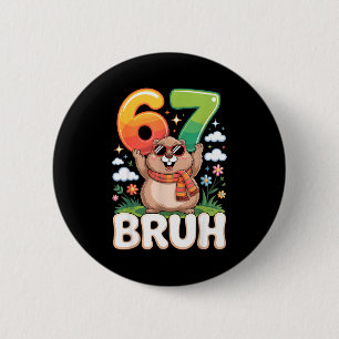 Six Seven 67 Bruh Groundhog Funny 6 7 Meme Boys Ki Cm Round Badge