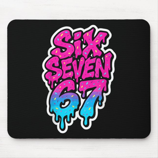 Six Seven 67 Bysebyll Ice Cream Drip Mason Meme Ki Mouse Pad (Front)