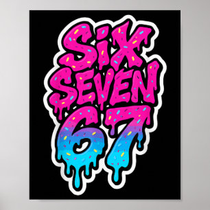 Six Seven 67 Bysebyll Ice Cream Drip Mason Meme Ki Poster