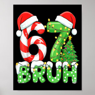 Six Seven 67 Funny Santa Bruh Christmas Meme Poster