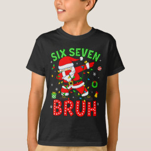 Six Seven 67 Gen Z Alpha Meme Bruh Christmas Dabbi T-Shirt