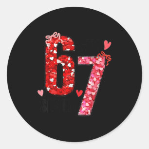 Six Seven 67 Hearts 6 7 Meme Boys Girls Kids Valen Classic Round Sticker
