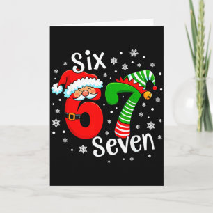Six Seven 67 Meme 6 7 Elf Santa Christmas Card